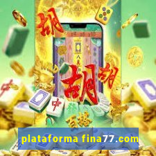 plataforma fina77.com